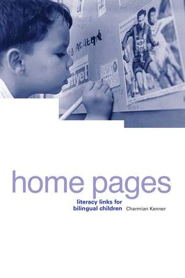 Home Pages: Literacy Links for Bilingual Children - Kenner, Charmian