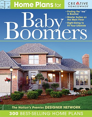 Home Plans for Baby Boomers - Stuts, Kenneth D (Editor), and Markowitz, Sara (Designer), and McNair, James (Consultant editor)