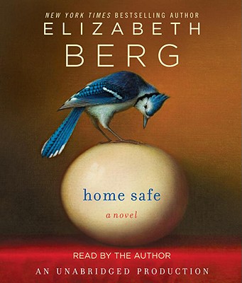 Home Safe - Berg, Elizabeth (Read by)