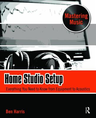 Home Studio Setup - Harris, Ben