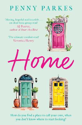 Home: the most moving and heartfelt novel you'll read this year - Parkes, Penny
