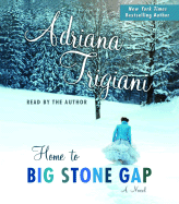 Home to Big Stone Gap - Trigiani, Adriana (Read by)