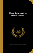 Home Treatment for Sexual Abuses ..