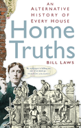Home Truths: An Alternative History of Every House