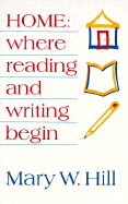 Home: Where Reading and Writing Begin