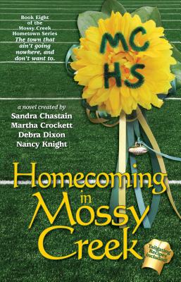 Homecoming in Mossy Creek - Dixon, Debra, and Chastain, Sandra, and Crockett, Martha