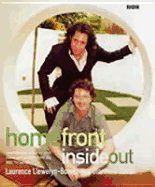Homefront: Inside Out: Inspirational Ideas for Your Home and Garden from the BBC TV Series - Bowen, Laurence Llewelyn, and Llewelyn-Bowen, Laurence, and Gavin, Diarmuid