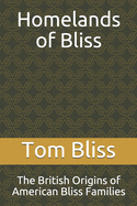 Homelands of Bliss: The British Origins of American Bliss Families