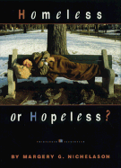 Homeless or Hopeless?
