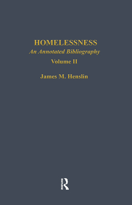 Homelessness: An Annotated Bibliography - Henslin, James M