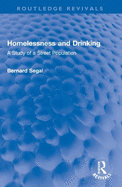 Homelessness and Drinking: A Study of a Street Population