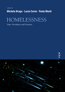 Homelessness: Data, Prevalence and Features