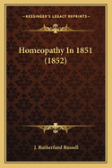 Homeopathy in 1851 (1852)