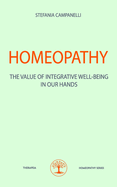 Homeopathy: The Value of Integrative Well-Being in Our Hands