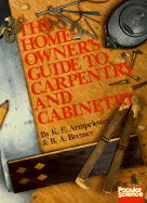 Homeowner's Guide to Carpentry and Cabinetry
