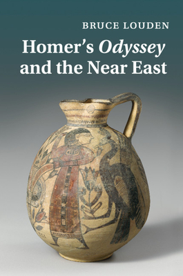 Homer's Odyssey and the Near East - Louden, Bruce