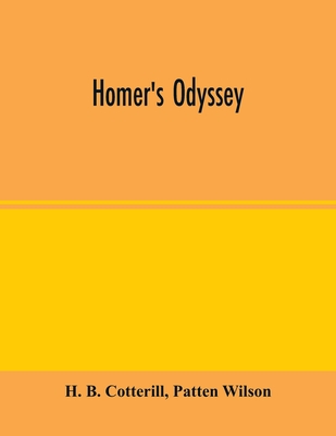 Homer's Odyssey - B Cotterill, H, and Wilson, Patten