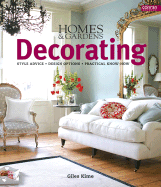 Homes & Gardens Decorating: Style Advice*design Options*practical Know-How