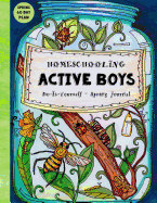 Homeschooling Active Boys - Do-It-Yourself - Spring Journal: 3 Month Curriculum Handbook - Library Based Homeschooling