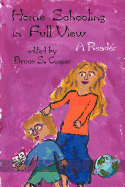Homeschooling in Full View: A Reader (PB)