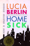 Homesick: New and Selected Stories - Berlin, Lucia