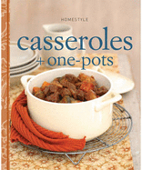 Homestyle Casseroles and One-Pots