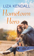 Hometown Hero: A Silverlake Ranch Novel