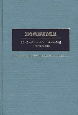 Homework: Motivation and Learning Preference - Hong, Eunsook, and Milgram, Roberta M