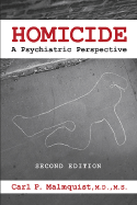 Homicide: A Psychiatric Perspective