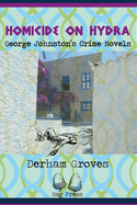 Homicide on Hydra: George Johnston's Crime Novels