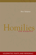 Homilies for Weekdays: Solemnities, Feasts, and Memorials