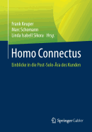 Homo Connectus: Einblicke in Die Post-Solo-?ra Des Kunden