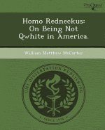 Homo Redneckus: On Being Not Qwhite in America
