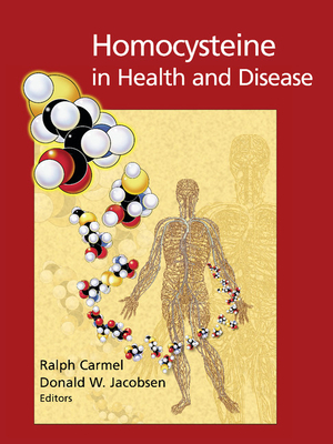 Homocysteine in Health and Disease - Carmel, Ralph (Editor), and Jacobsen, Donald W. (Editor)