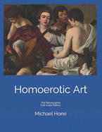 Homoerotic Art: The Renaissance Full-Color Edition