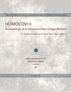 Homol'ovi II: Archaeology of an Ancestral Hopi Village, Arizona Volume 55