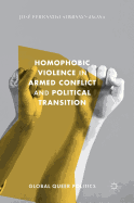 Homophobic Violence in Armed Conflict and Political Transition