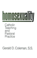 Homosexuality: Catholic Teaching and Pastoral Practice