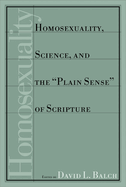 Homosexuality, Science, and the "Plain Sense" of Scripture