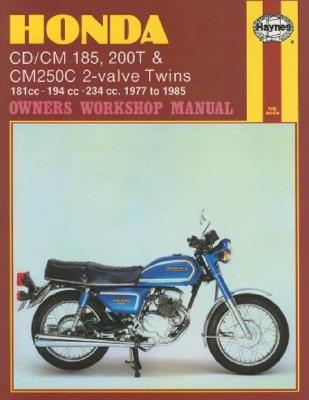 Honda CD/CM 185, 200t & Cm250c 2-Valve Twins: 181cc - 194 CC - 234 CC. 1977 to 1985 - Meek, Martyn