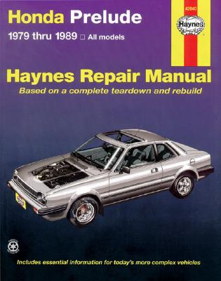 Honda Prelude CVCC, 1979-1989 - Haynes, John