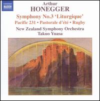 Honegger: Symphony No. 3 ("Liturgique"), etc. - New Zealand Symphony Orchestra; Takuo Yuasa (conductor)