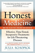 Honest Medicine: Effective, Time-Tested, Inexpensive Treatments for Life-Threatening Diseases