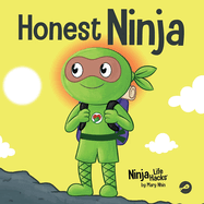 Honest Ninja: A Children's Book on Why Honesty is Always the Best Policy