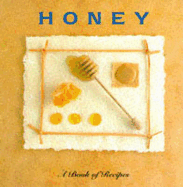 Honey: A Book of Recipes