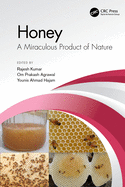 Honey: A Miraculous Product of Nature