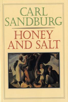 Honey and Salt - Sandburg, Carl