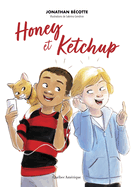 Honey Et Ketchup