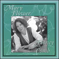 Honey from the Comb - Mary Flower