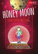 Honey Moon Scary Little Christmas Color Edition
